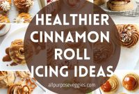 Cinnamon Roll Icing & Frosting Ideas — 20+ Delicious Variations