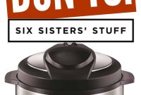 9 Instant Pot Mistakes to Avoid Now