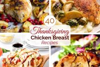 40 Chicken Breast Recipes Perfect for Thanksgiving Dinner
