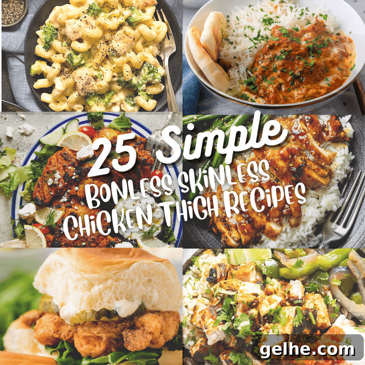 A 6 photo collage showing different boneless skinless chicken thigh recipes.