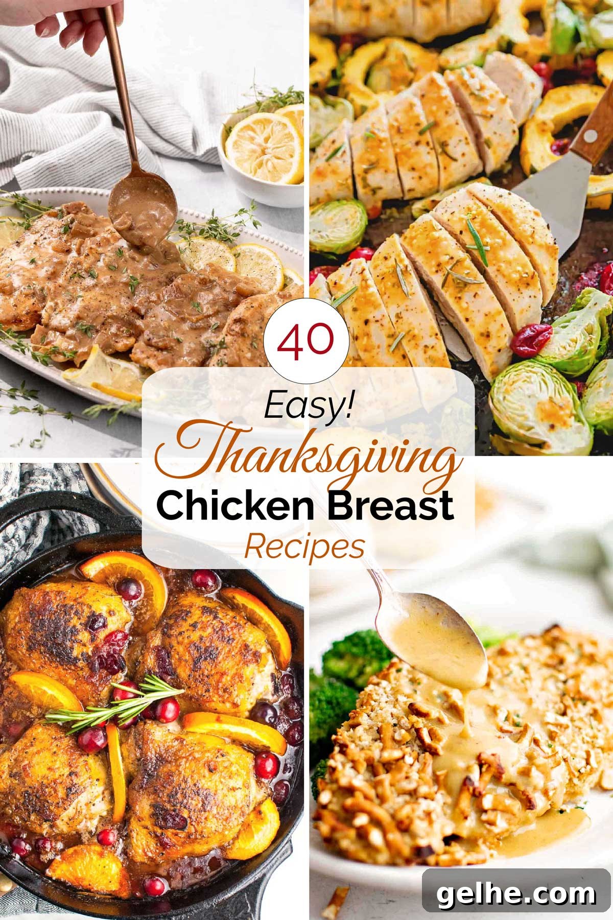 40 Chicken Breast Recipes Perfect for Thanksgiving Dinner 2 Hero collage of 4 recipe pictures with text overlay reading "40 Easy! Thanksgiving Chicken Breast Recipes".